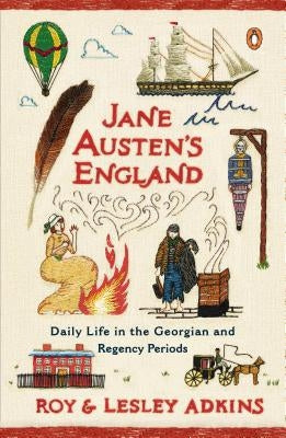 Jane Austen's England: Daily Life in the Georgian and Regency Periods Paperback Penguin Books