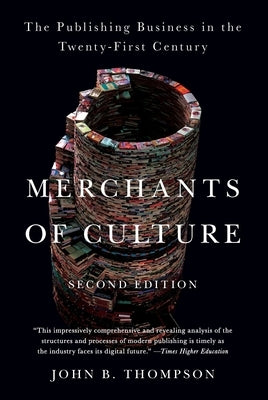 Merchants of Culture: The Publishing Business in the Twenty-First Century Paperback Plume Books