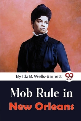 Mob Rule in New Orleans Paperback Double 9 Booksllp