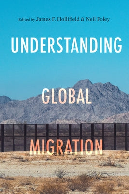 Understanding Global Migration Paperback Stanford University Press