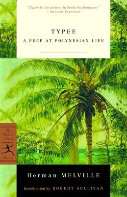 Typee: A Peep at Polynesian Life Paperback Modern Library