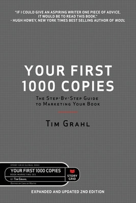 Your First 1000 Copies Paperback Story Grid Publishing LLC