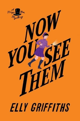 Now You See Them Mariner Books