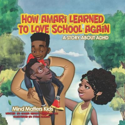 How Amari Learned To Love School Again: A Story About ADHD Paperback Tgosketchillustration