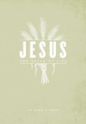 The Bread of Life Paperback One Stone