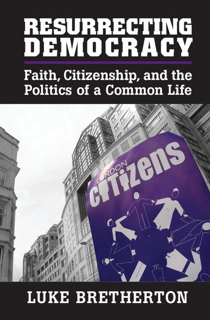 Paperback book titled "Resurrecting Democracy" by Cambridge University Press, featuring cover art related to faith and citizenship.