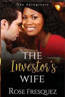 The Investor's Wife Paperback Rose Fresquez