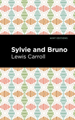 Sylvie and Bruno Paperback Mint Editions