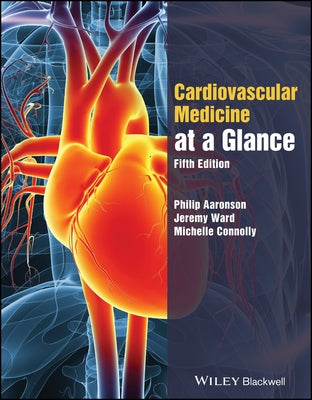 The Cardiovascular System at a Glance Paperback Wiley-Blackwell