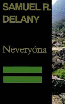Neveryóna, or: The Tale of Signs and Cities--Some Informal Remarks Towards the Modular Calculus, Part Four Paperback Wesleyan University Press