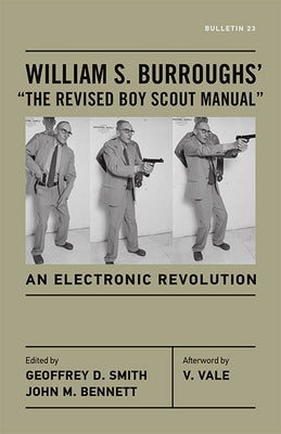 William S. Burroughs' The Revised Boy Scout Manual: An Electronic Revolution Paperback Ohio State University Press