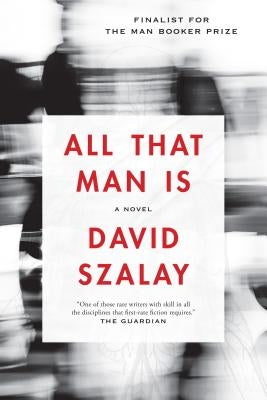 All That Man Is Paperback Graywolf Press