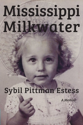 Mississippi Milkwater Paperback Alamo Bay Press