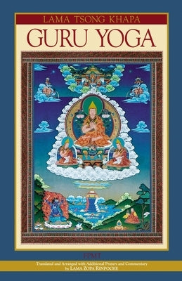 Lama Tsongkhapa Guru Yoga Paperback Independently Published