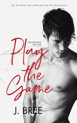 Play the Game: Hannaford Prep Year Three Paperback Independently Published