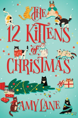 The 12 Kittens of Christmas Paperback Dreamspinner Press LLC