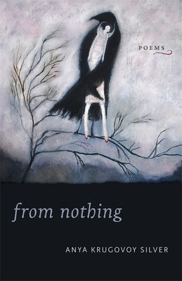 From Nothing: Poems Paperback LSU Press