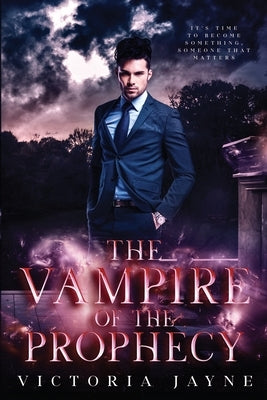 The Vampire of the Prophecy Paperback Victoria Jayne