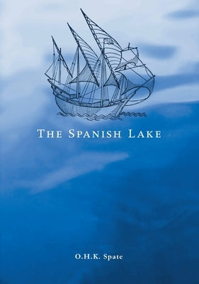 The Spanish Lake Paperback Anu Press