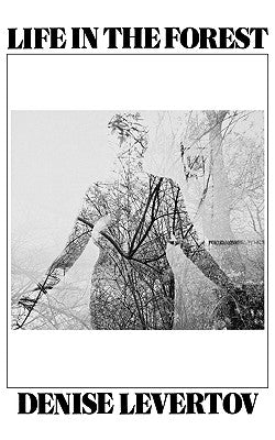 Life in the Forest Paperback New Directions Publishing Corporation