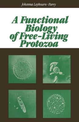 A Functional Biology of Free-Living Protozoa Paperback Springer