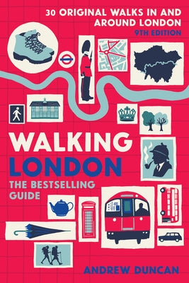 Walking London, 9th Edition: Thirty Original Walks in and Around London Paperback Inkspire