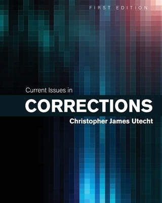 Current Issues in Corrections Paperback Cognella Academic Publishing