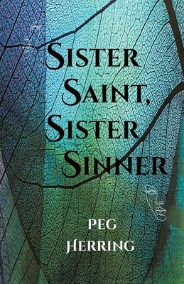 Sister Saint, Sister Sinner Paperback Peg Herring