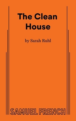 The Clean House Paperback Samuel French, Inc.