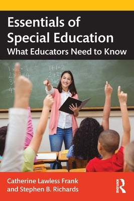 Essentials of Special Education: What Educators Need to Know Paperback Routledge
