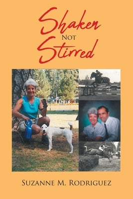 Shaken Not Stirred Paperback Page Publishing