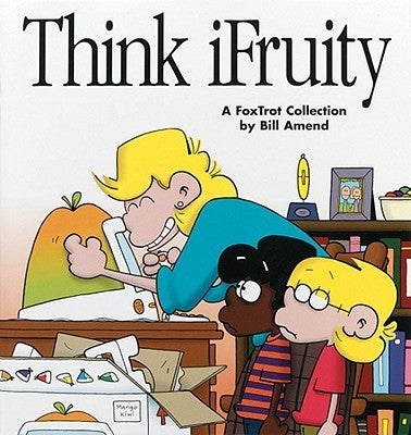 Think iFruity Paperback Andrews McMeel Publishing, LLC