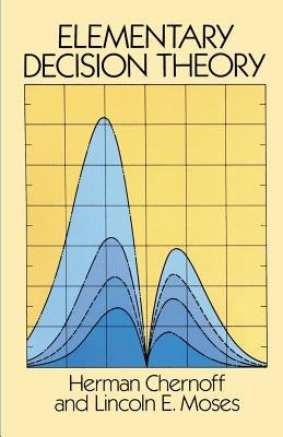 Elementary Decision Theory Paperback Dover Publications