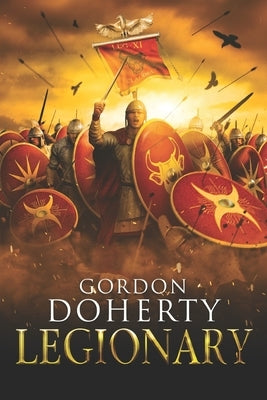 Legionary Paperback Createspace Independent Publishing Platform