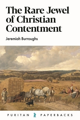 The Rare Jewel of Christian Contentment Paperback Banner of Truth Trust