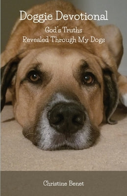Doggie Devotional: God's Truths Revealed Through My Dogs Paperback Couple of Writers