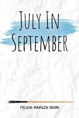 July in September Paperback Rosedog Books