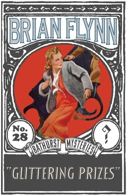 Glittering Prizes: An Anthony Bathurst Mystery Paperback Dean Street Press