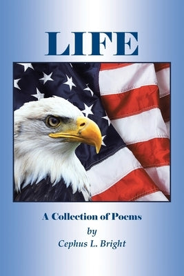 Life: A Collection of Poems Paperback Covenant Books