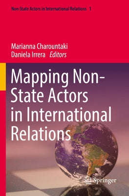 Mapping Non-State Actors in International Relations Paperback Springer