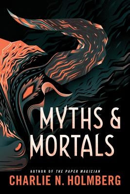 Myths and Mortals Paperback 47north