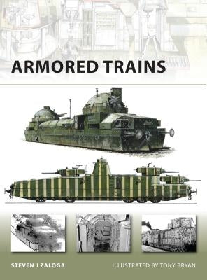 Armored Trains Paperback Osprey Publishing (UK)