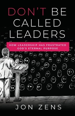 Don't Be Called Leaders Paperback Quoir