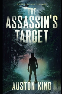 The Assassin's Target: CIA Assassin Paperback Independently Published