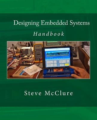 Designing Embedded Systems: Handbook Paperback Createspace Independent Publishing Platform
