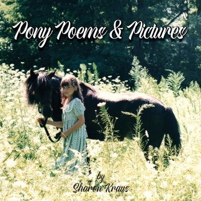 Pony Poems & Pictures Paperback Ewings Publishing LLC