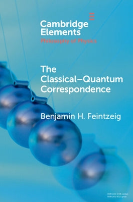 The Classical-Quantum Correspondence Paperback Cambridge University Press