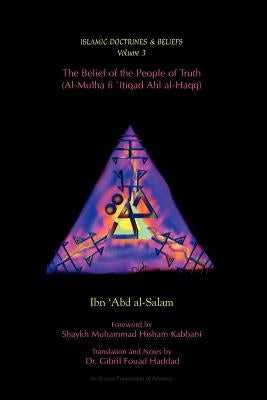 The Belief of the People of Truth Paperback As-Sunna Foundation of America