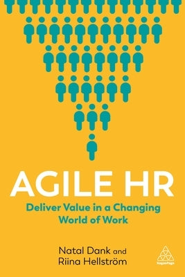 Agile HR: Deliver Value in a Changing World of Work Paperback Kogan Page