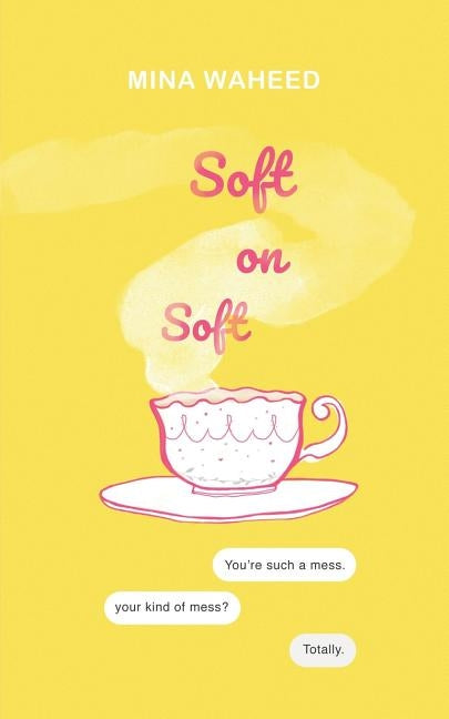 Soft on Soft Paperback Independently Published
